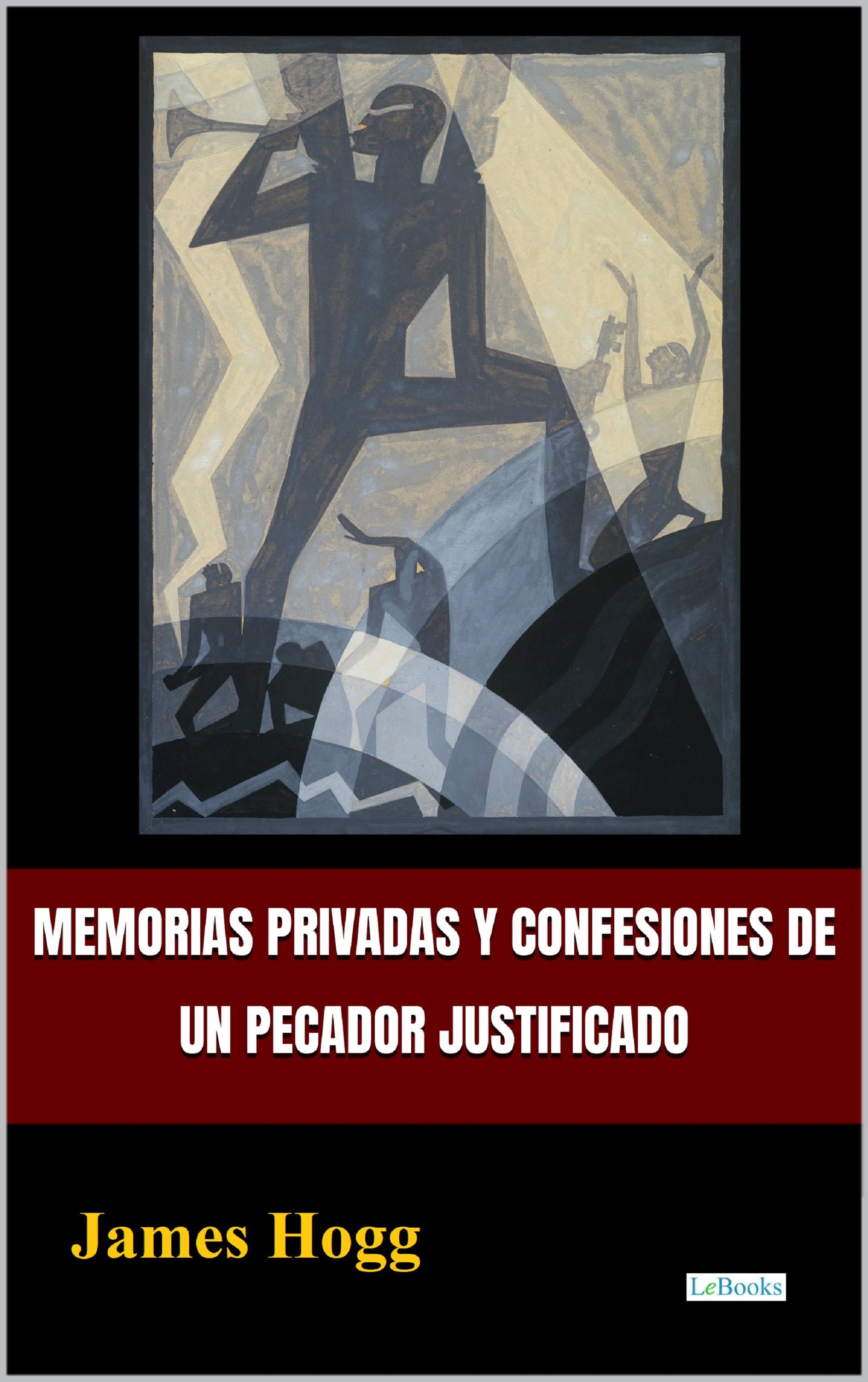 Memorias privadas y confesiones de un pecador justificado