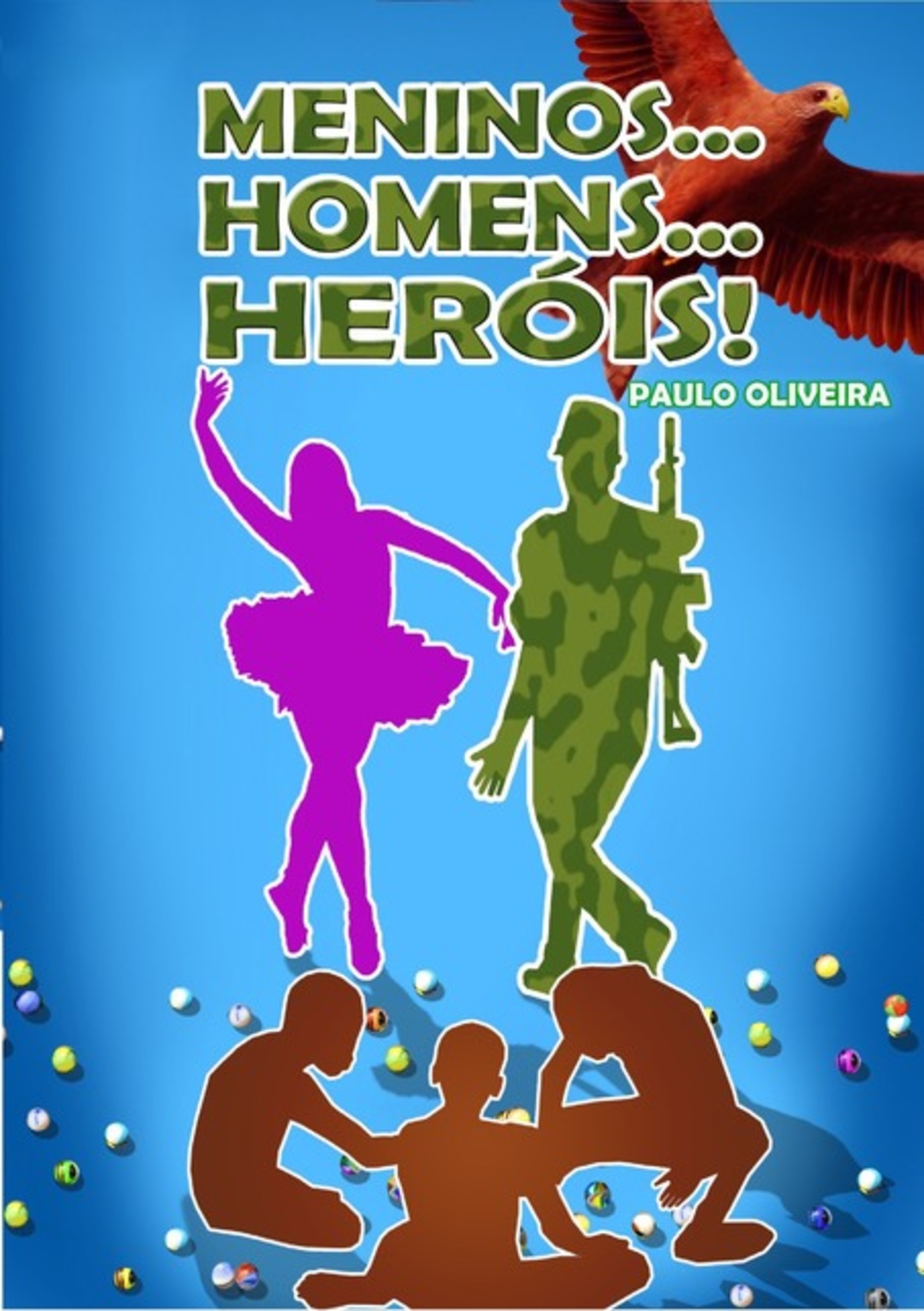 Meninos...homens...heróis!epub