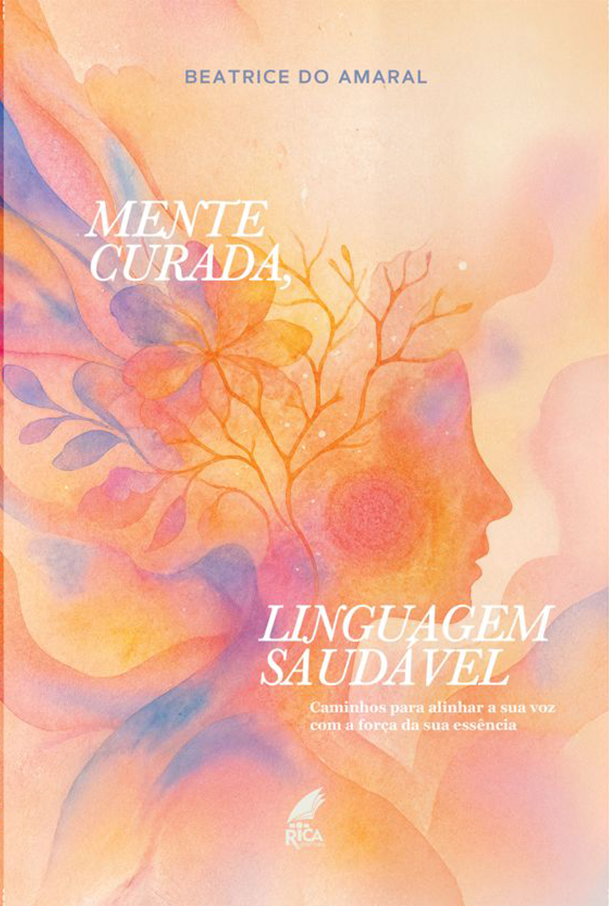 Mente Curada, Linguagem Saudável