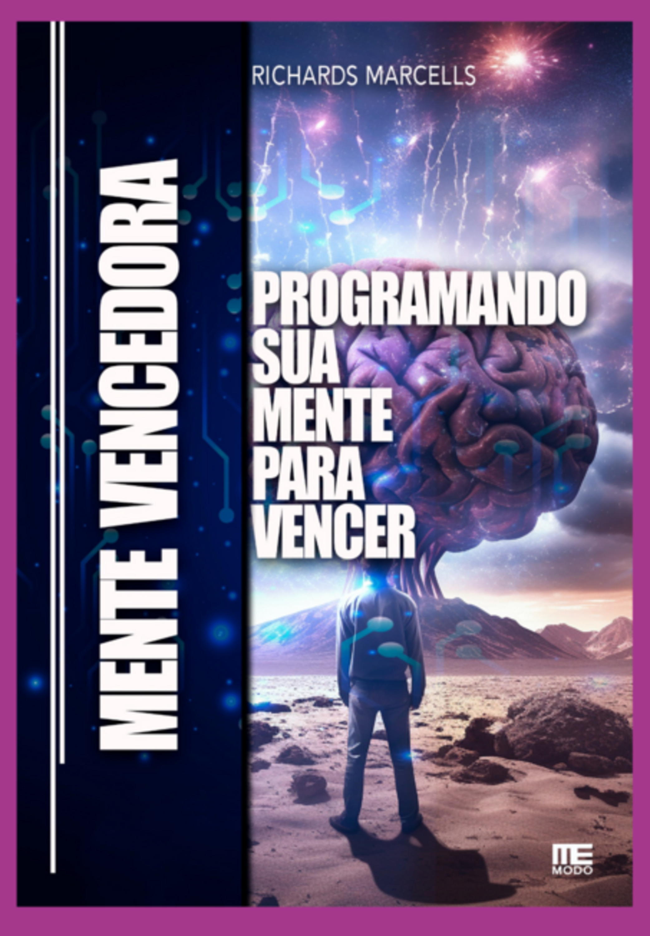 Mente Vencedora: Programando Sua Mente Para Vencer