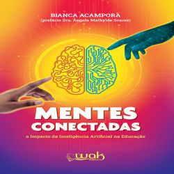 Mentes conectadas - O Impacto da Inteligência Artificial na Educação