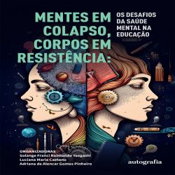 Mentes em colapso, corpos em resistência
