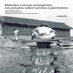 Métodos e temas emergentes nos estudos sobre turismo e patrimônio