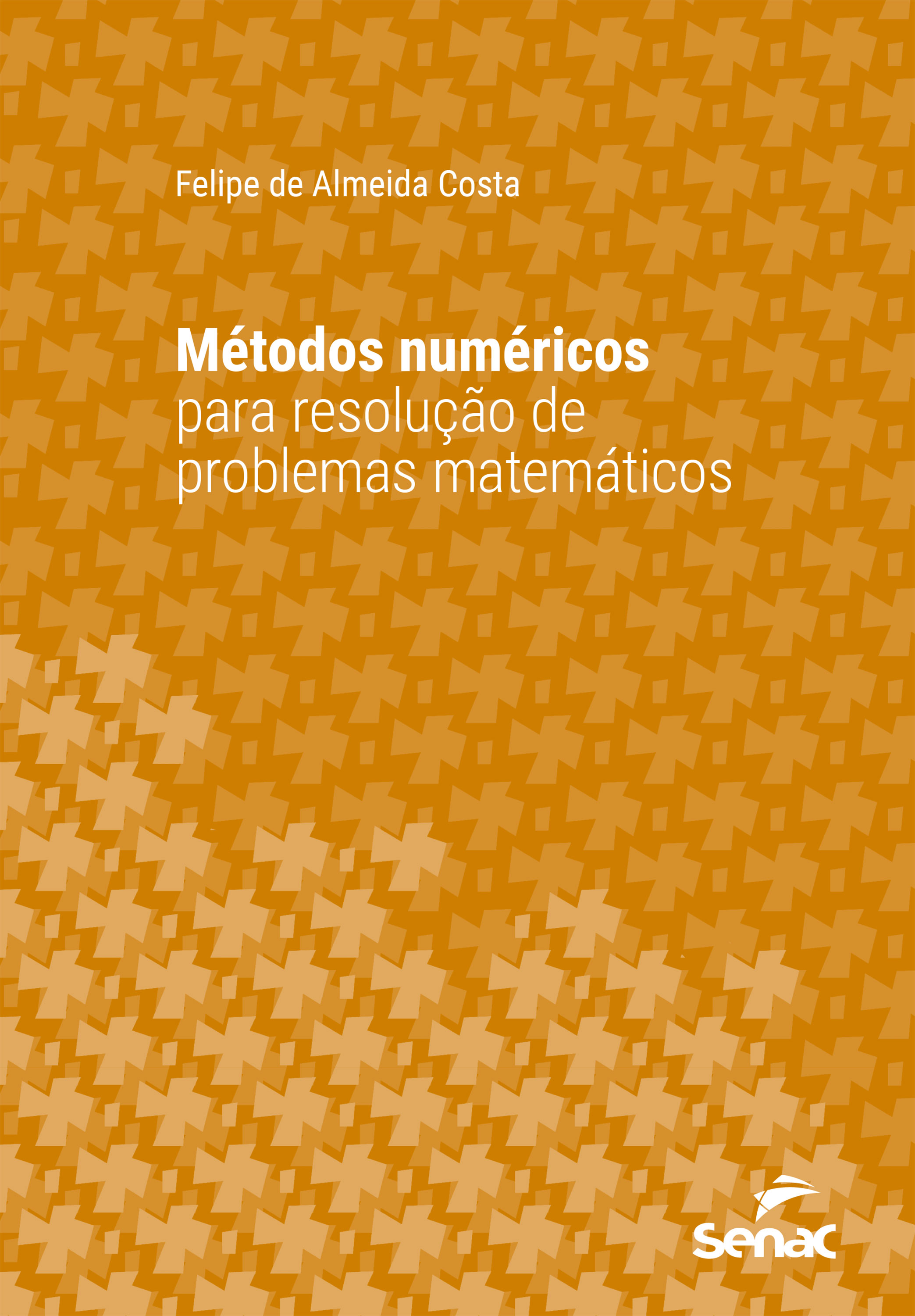 Métodos numéricos para resolução de problemas matemáticos