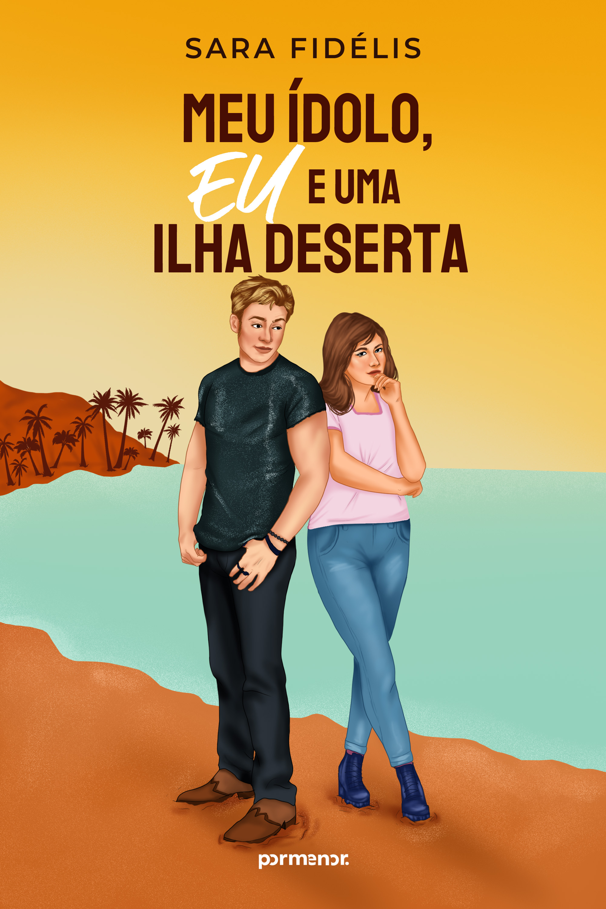 Meu ídolo, eu e uma ilha deserta