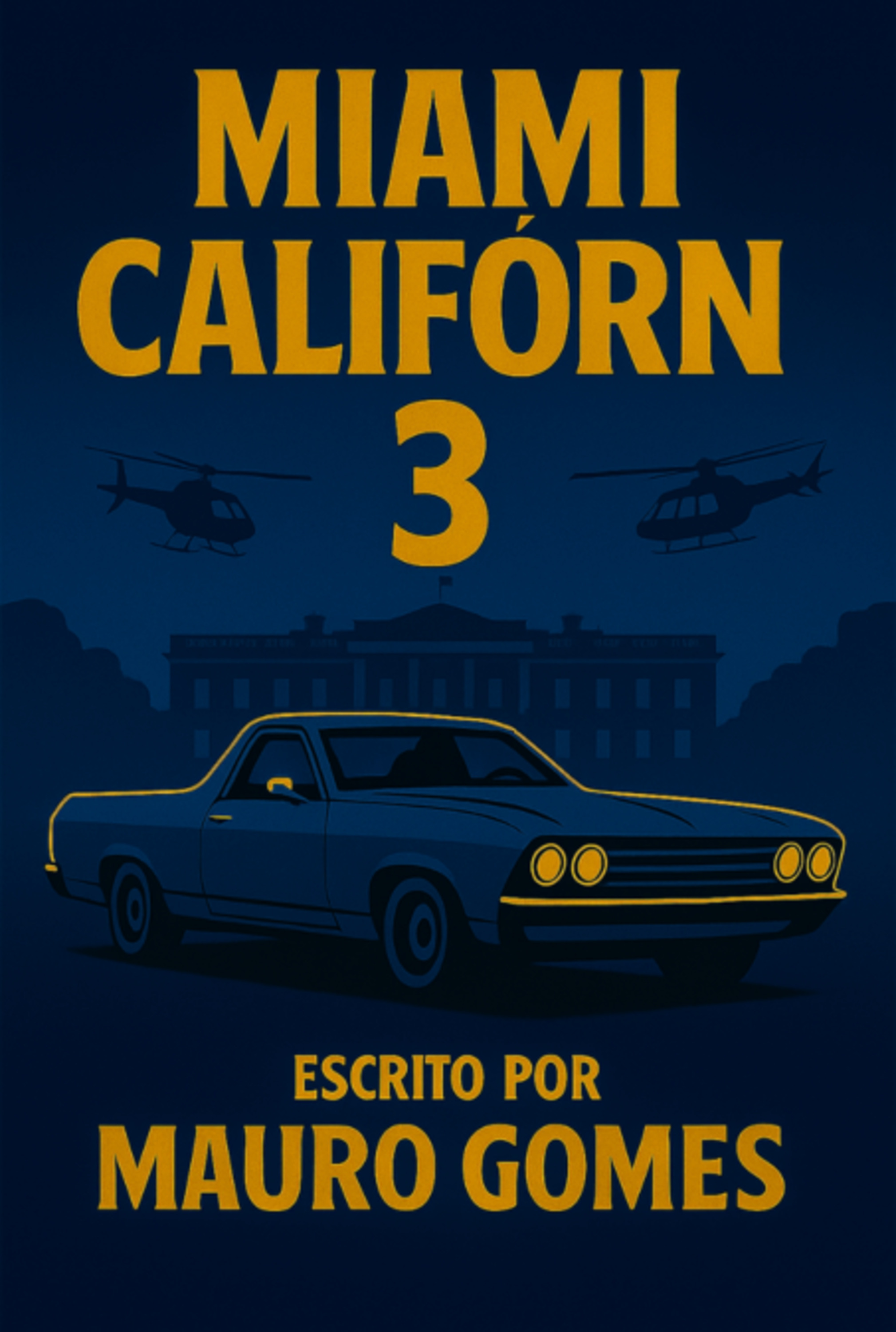 Miamicalifórn 3