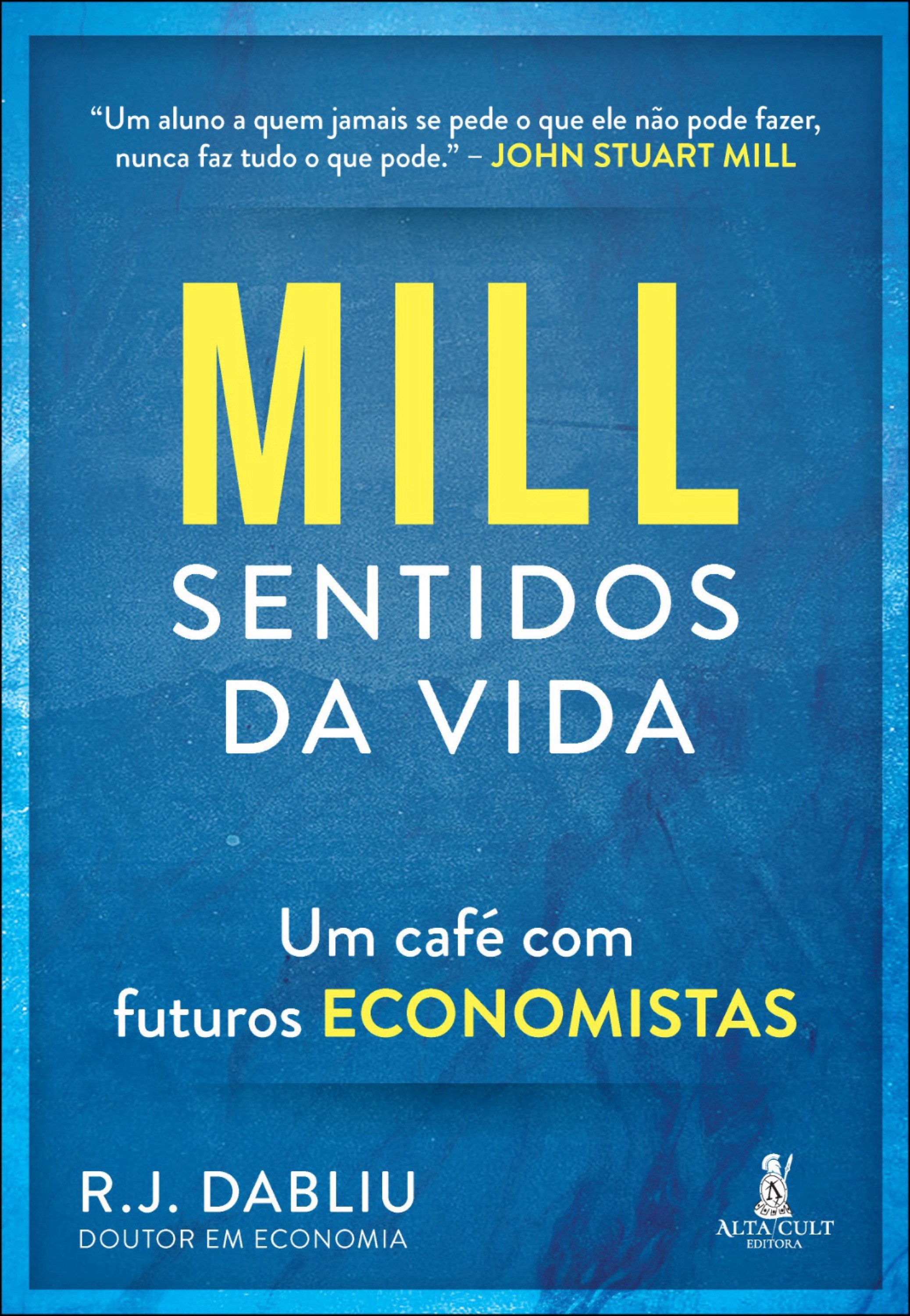 Mill sentidos da vida