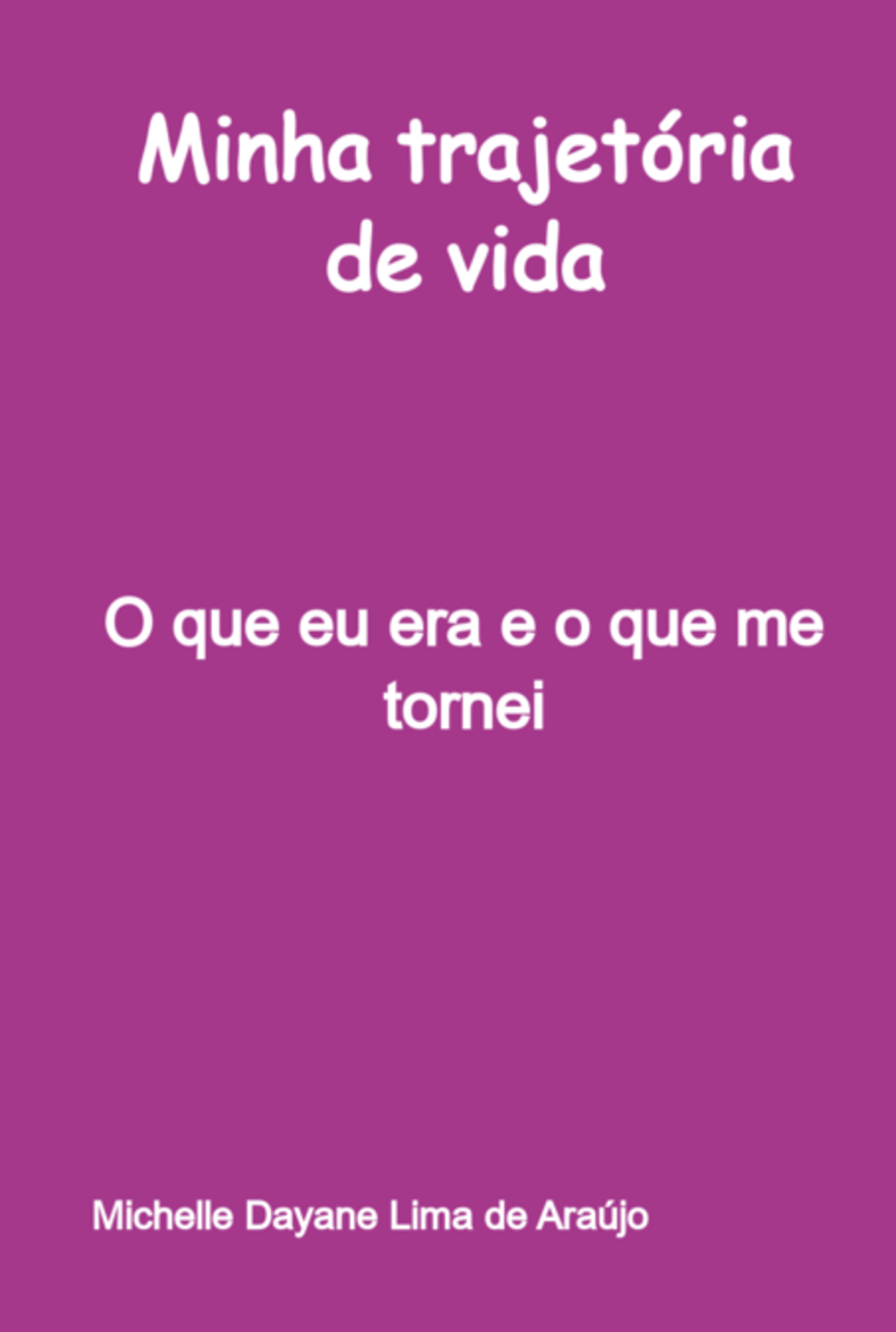 Minha Trajetória De Vida