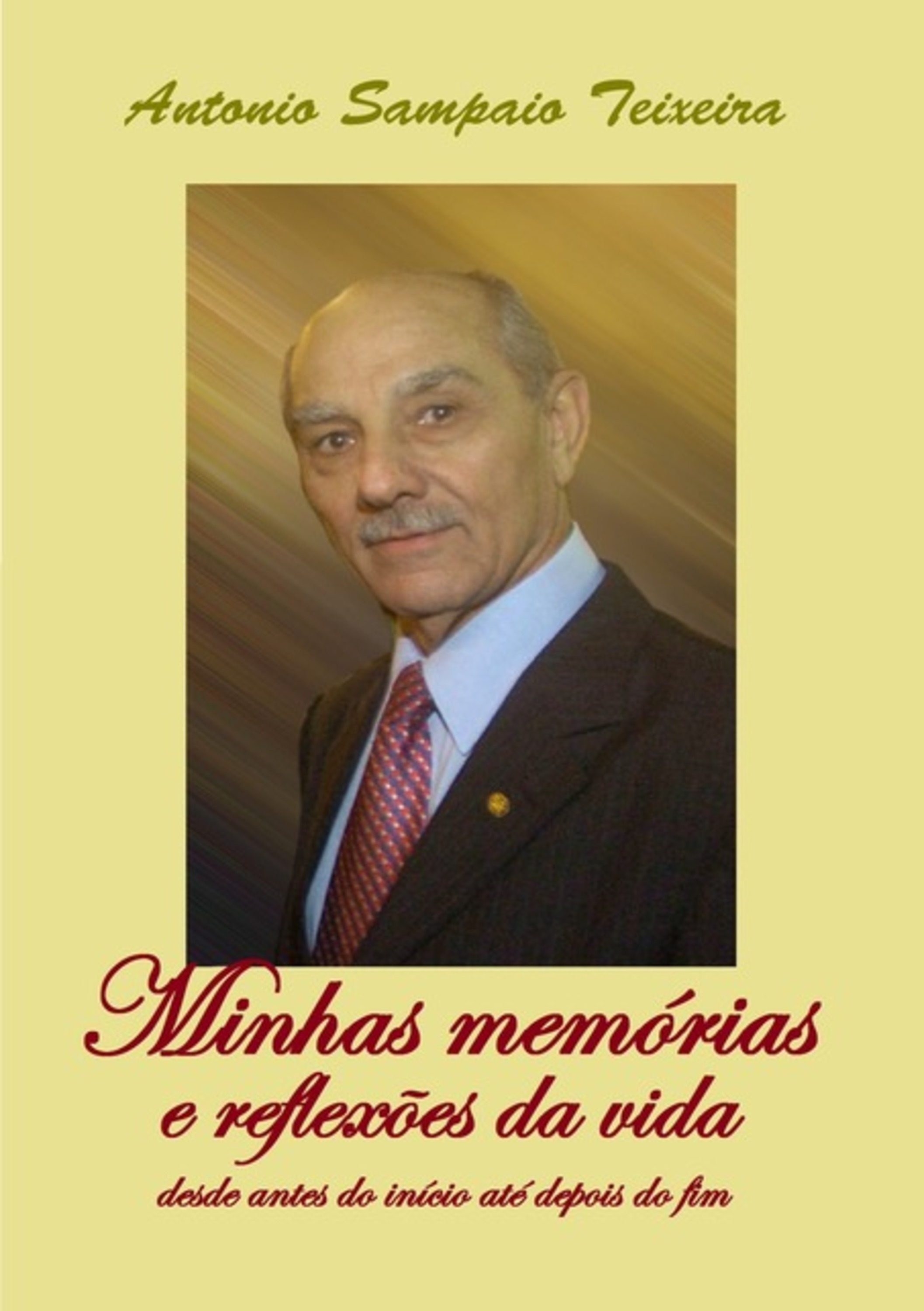 Minhas Memórias E Reflexões Da Vida Desde Antes Do Início Até Depois Do Fim