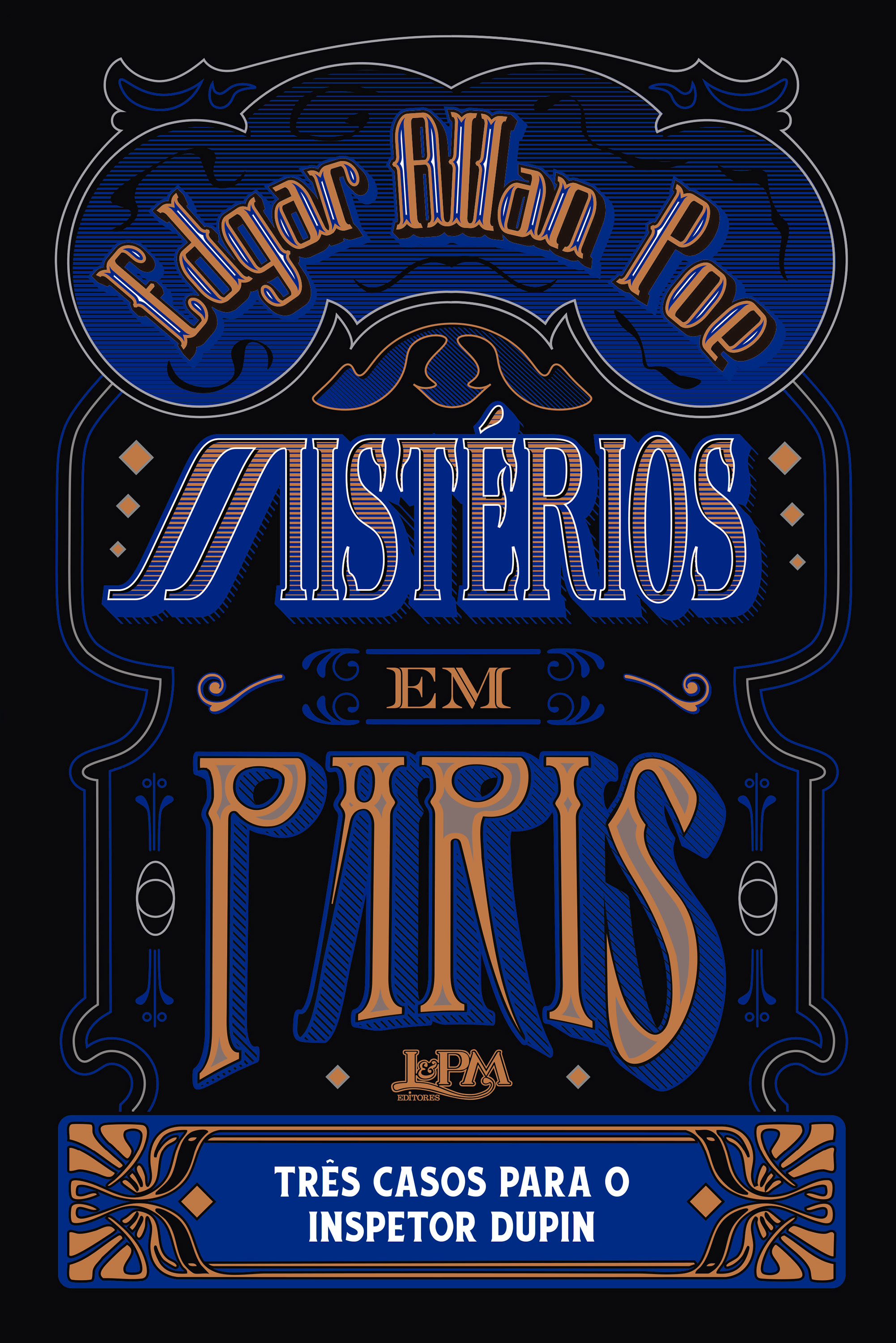 Mistérios em Paris: Três casos para o inspetor Dupin
