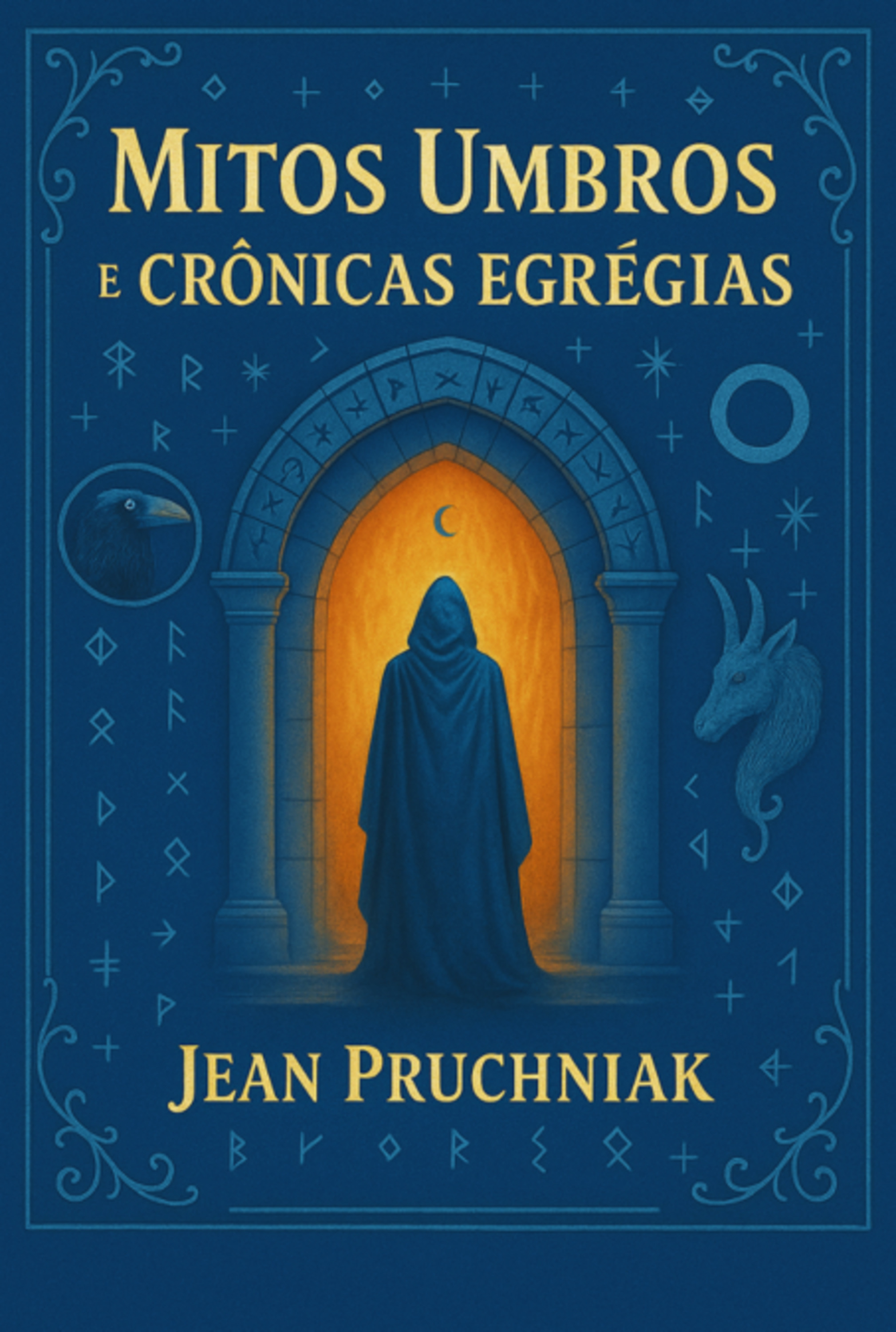 Mitos Umbros E Crônicas Egrégias