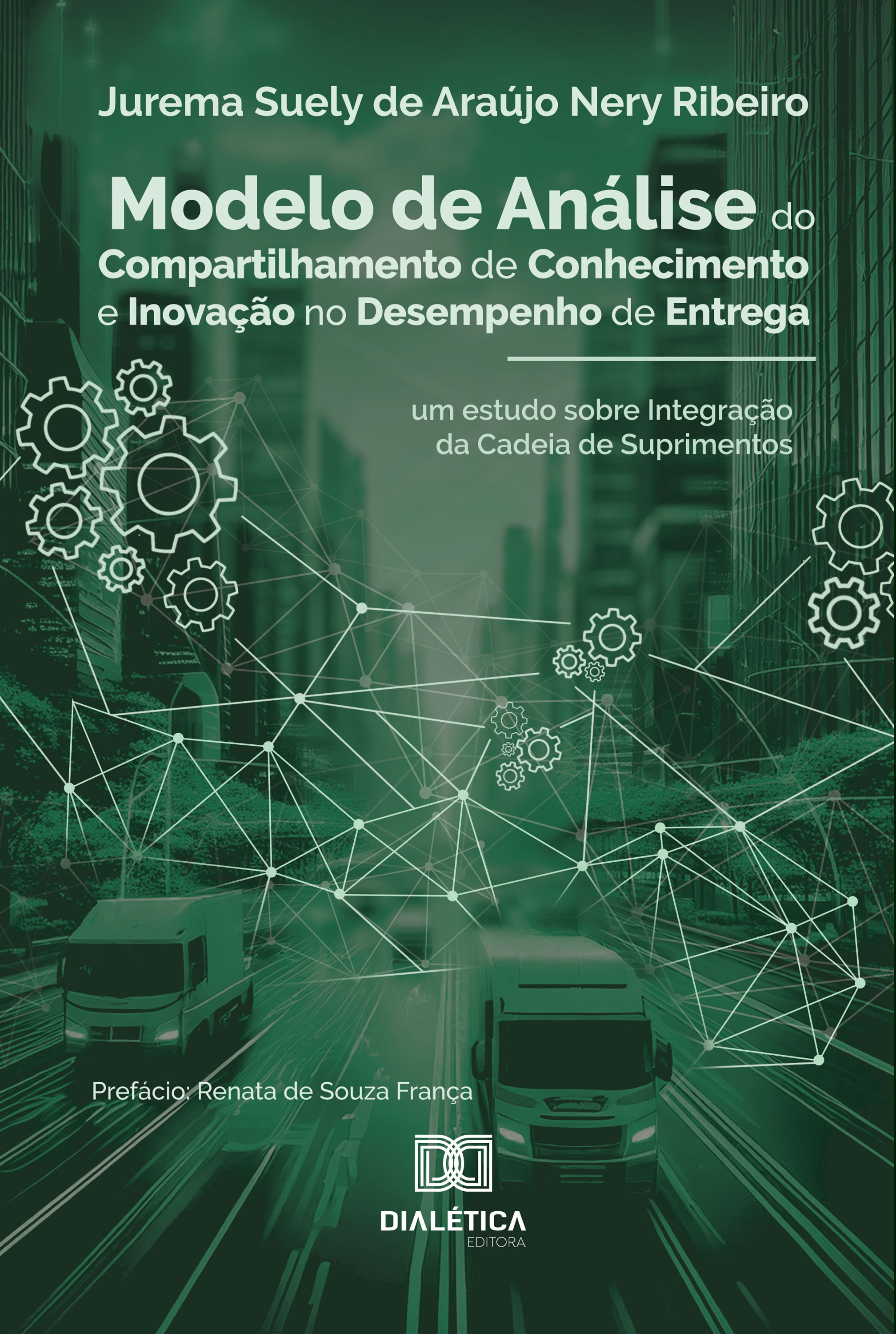 Modelo de Análise do Compartilhamento de Conhecimento e Inovação no Desempenho de Entrega