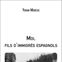 Moi, fils d'immigrés espagnols