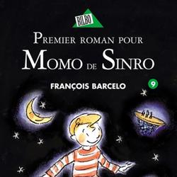 Momo de Sinro 09 - Premier roman pour Momo de Sinro