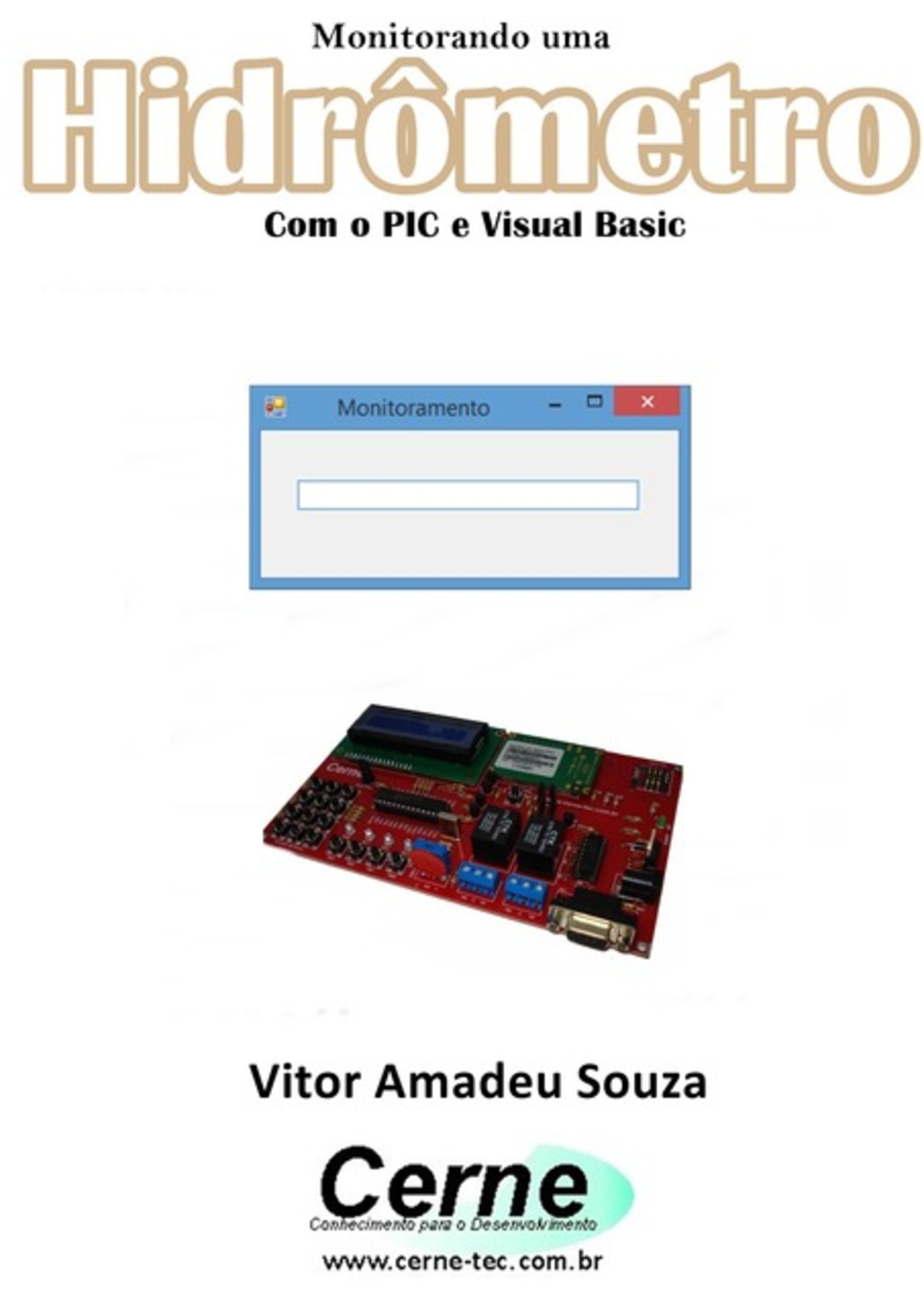 Monitorando Um Hidrômetro Com O Pic E Visual Basic