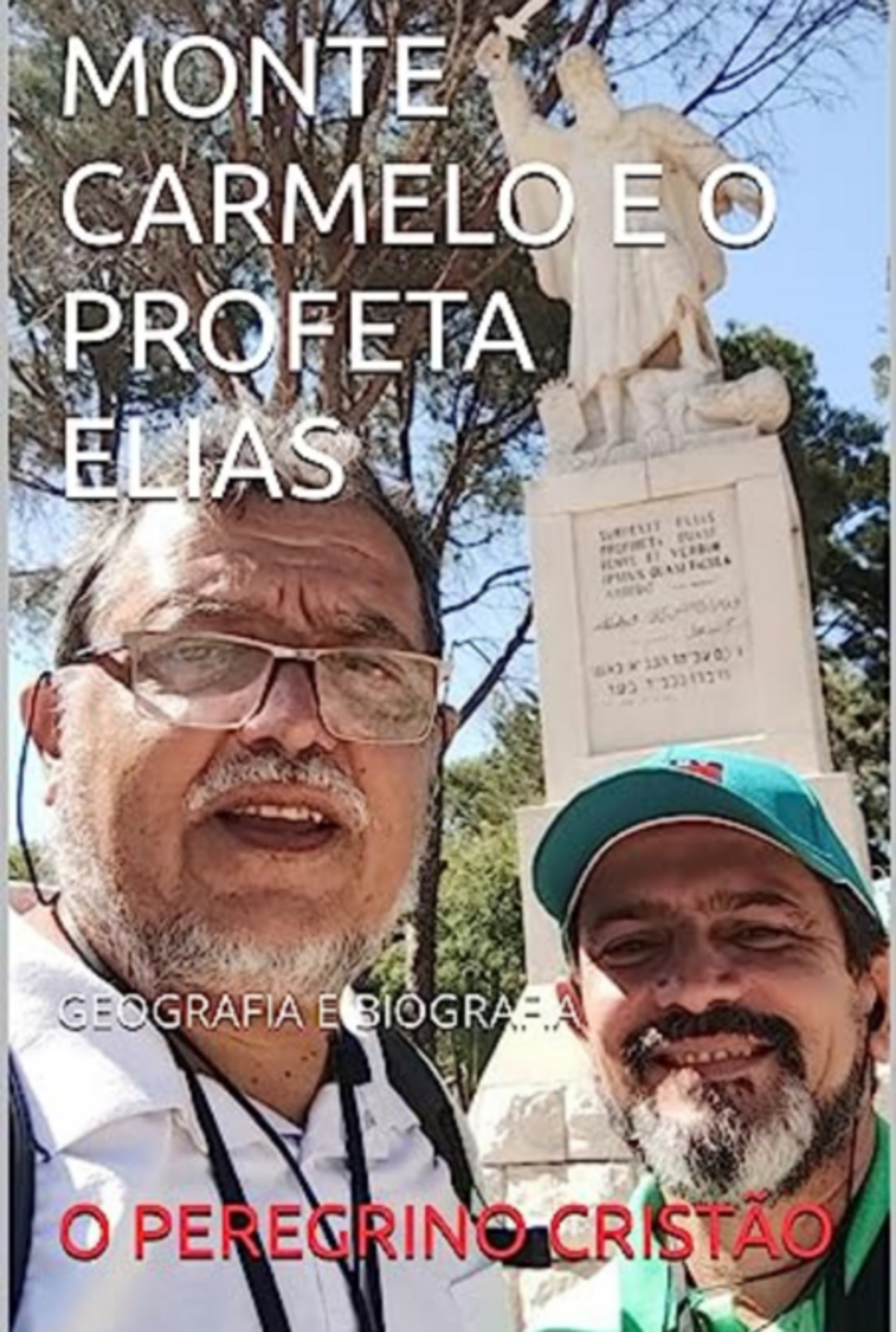 Monte Carmelo E O Profeta Elias