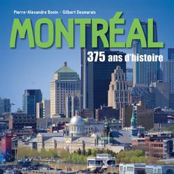 Montréal : 375 ans d’histoire