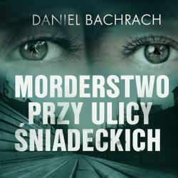 Morderstwo przy ulicy Śniadeckich