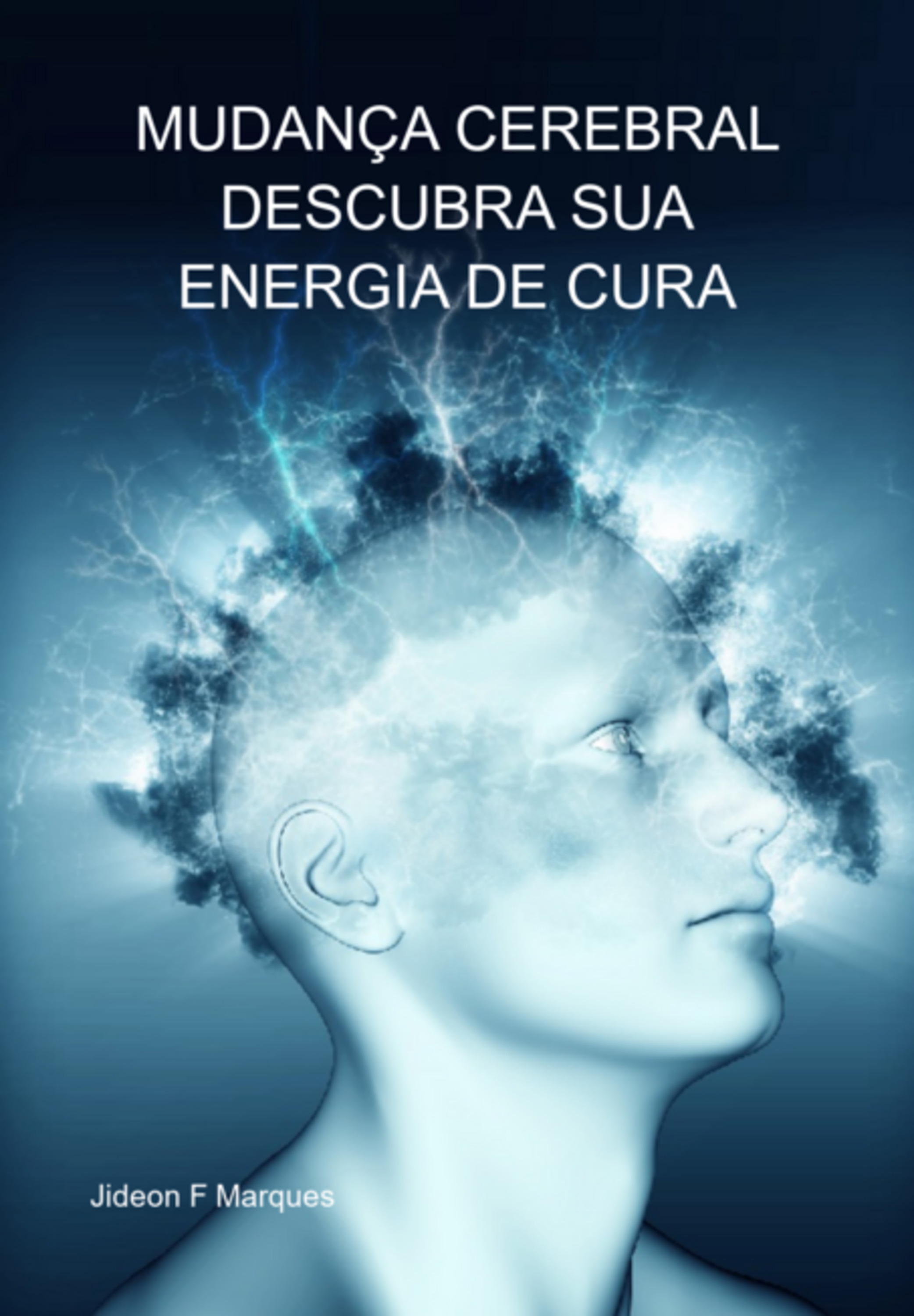 Mudança Cerebral Descubra Sua Energia De Cura