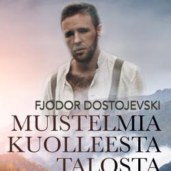 Muistelmia kuolleesta talosta