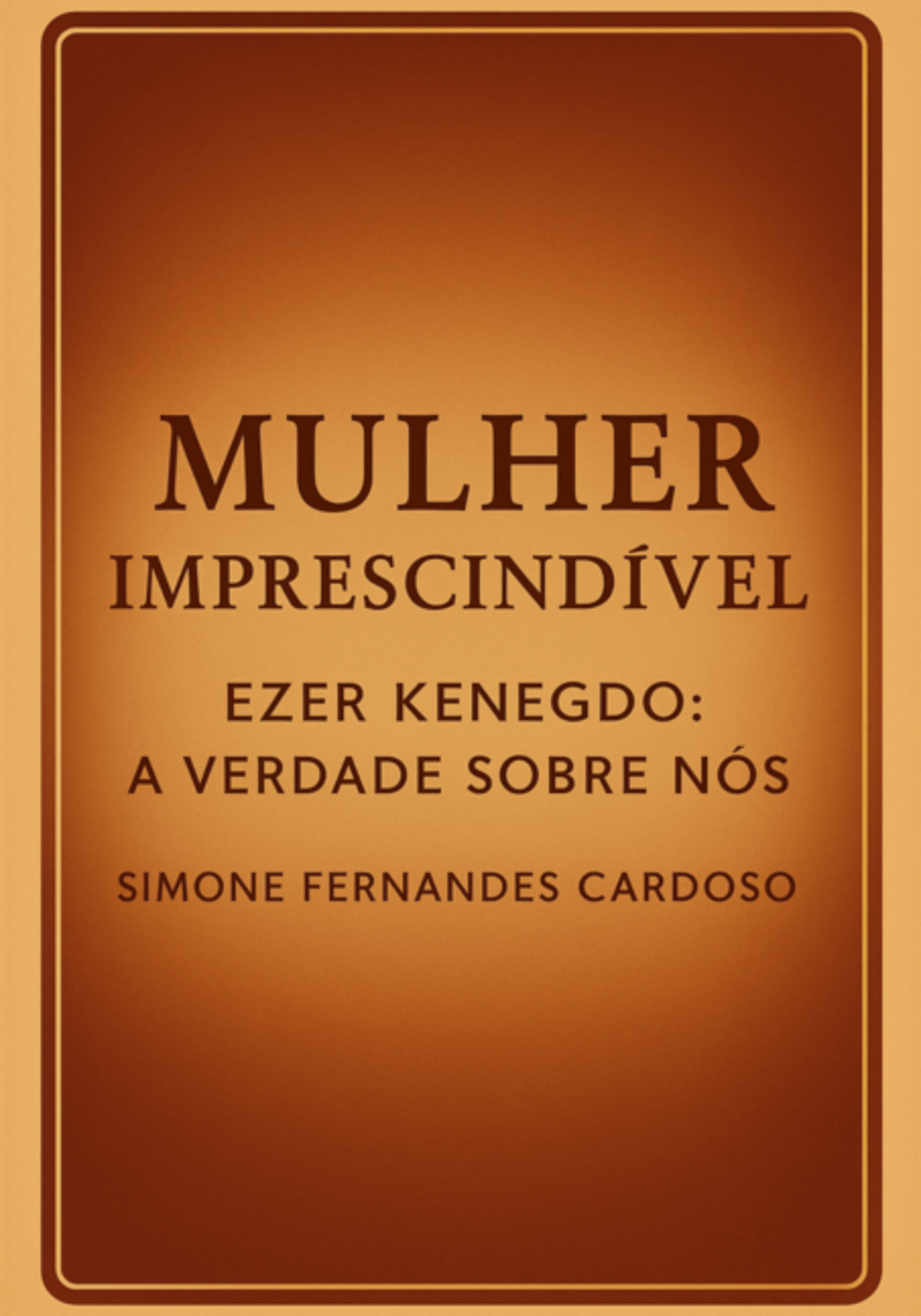 Mulher Imprescíndivel-ezer Knedgo