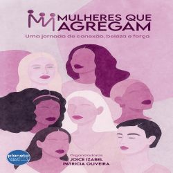 Mulheres que agregam