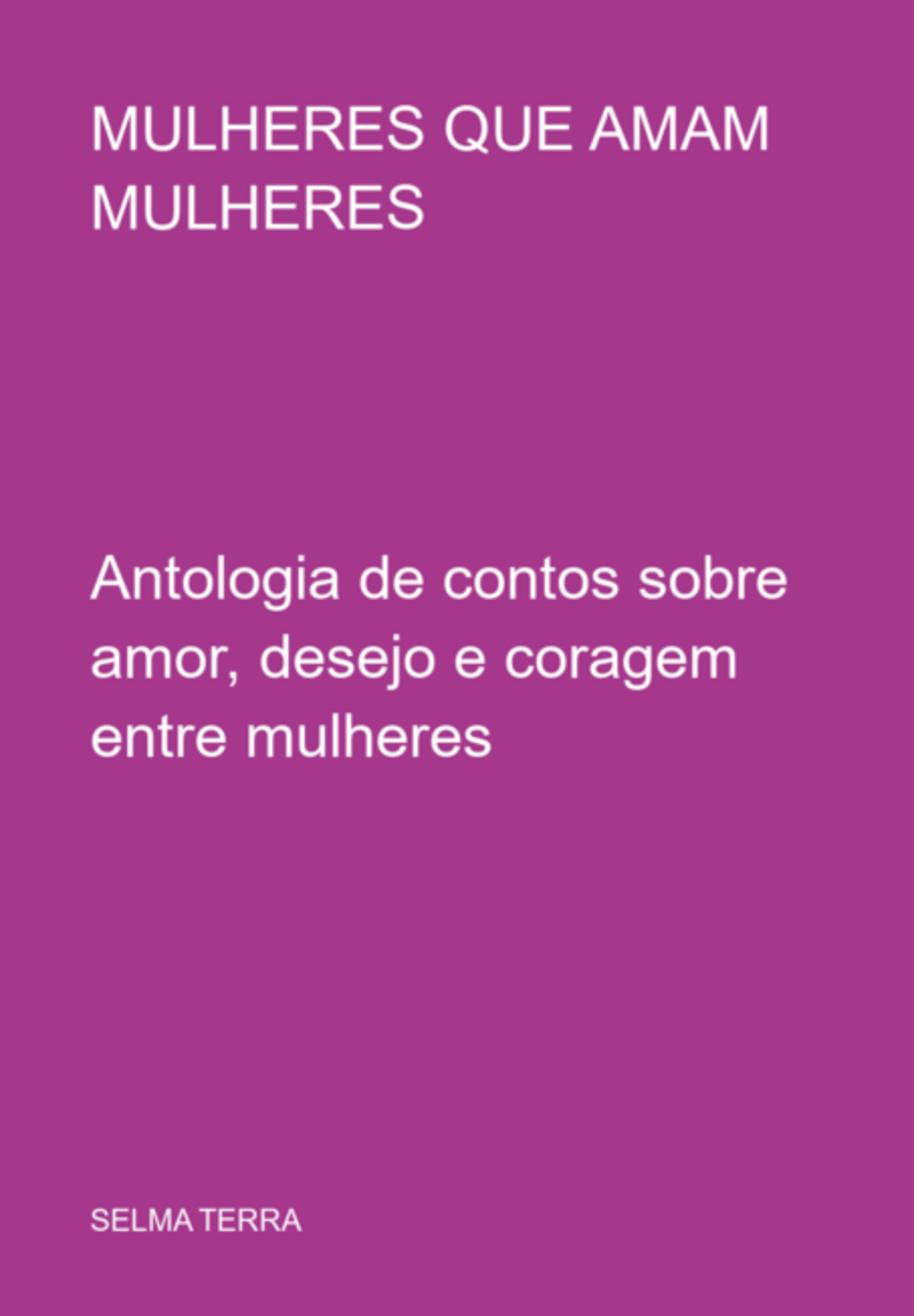 Mulheres Que Amam Mulheres