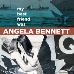 My Best Friend Was Angela Bennett