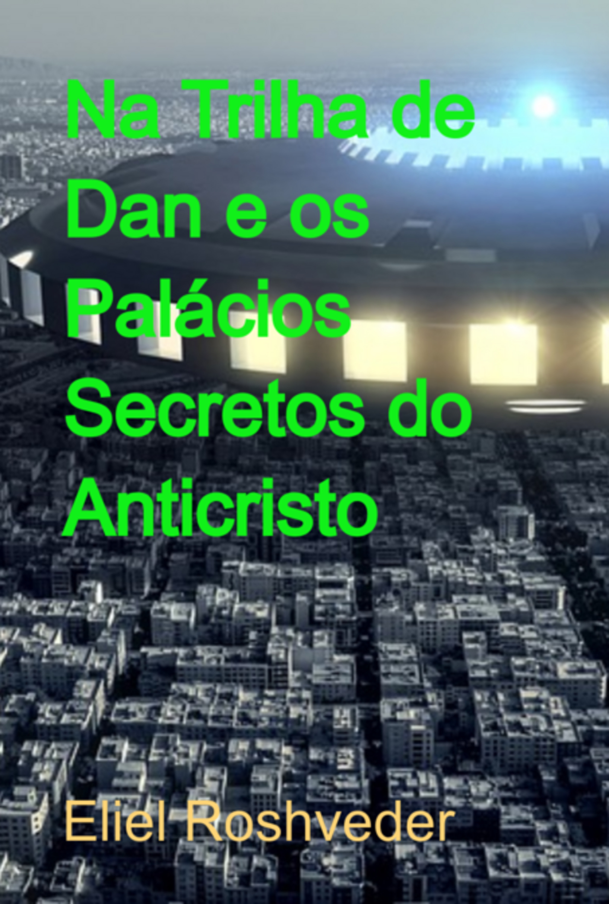 Na Trilha De Dan E Os Palácios Secretos Do Anticristo