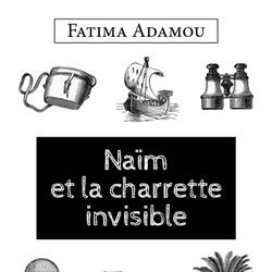 NAÏM ET LA CHARETTE INVISIBLE