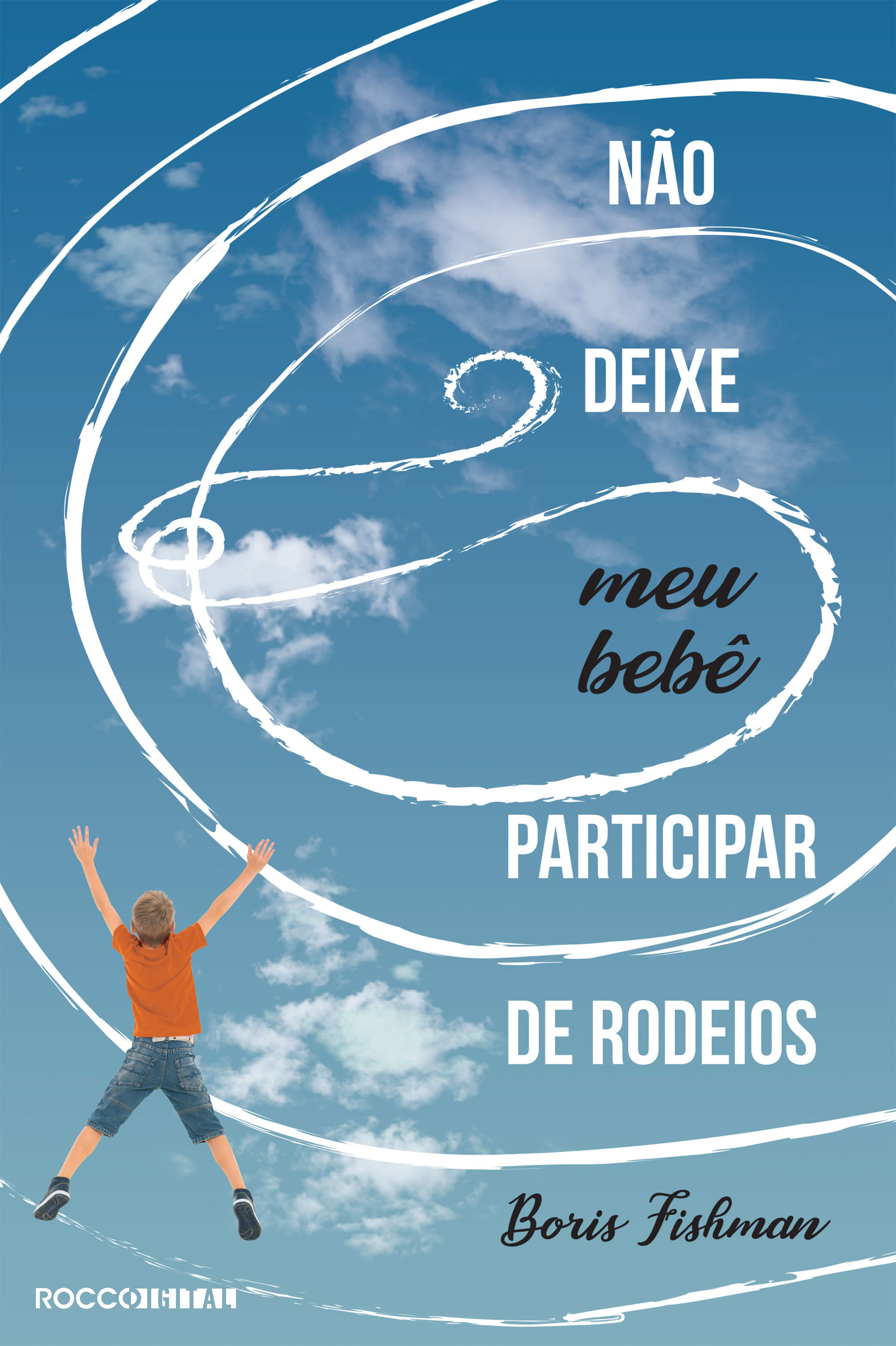 Não deixe meu bebê participar de rodeios