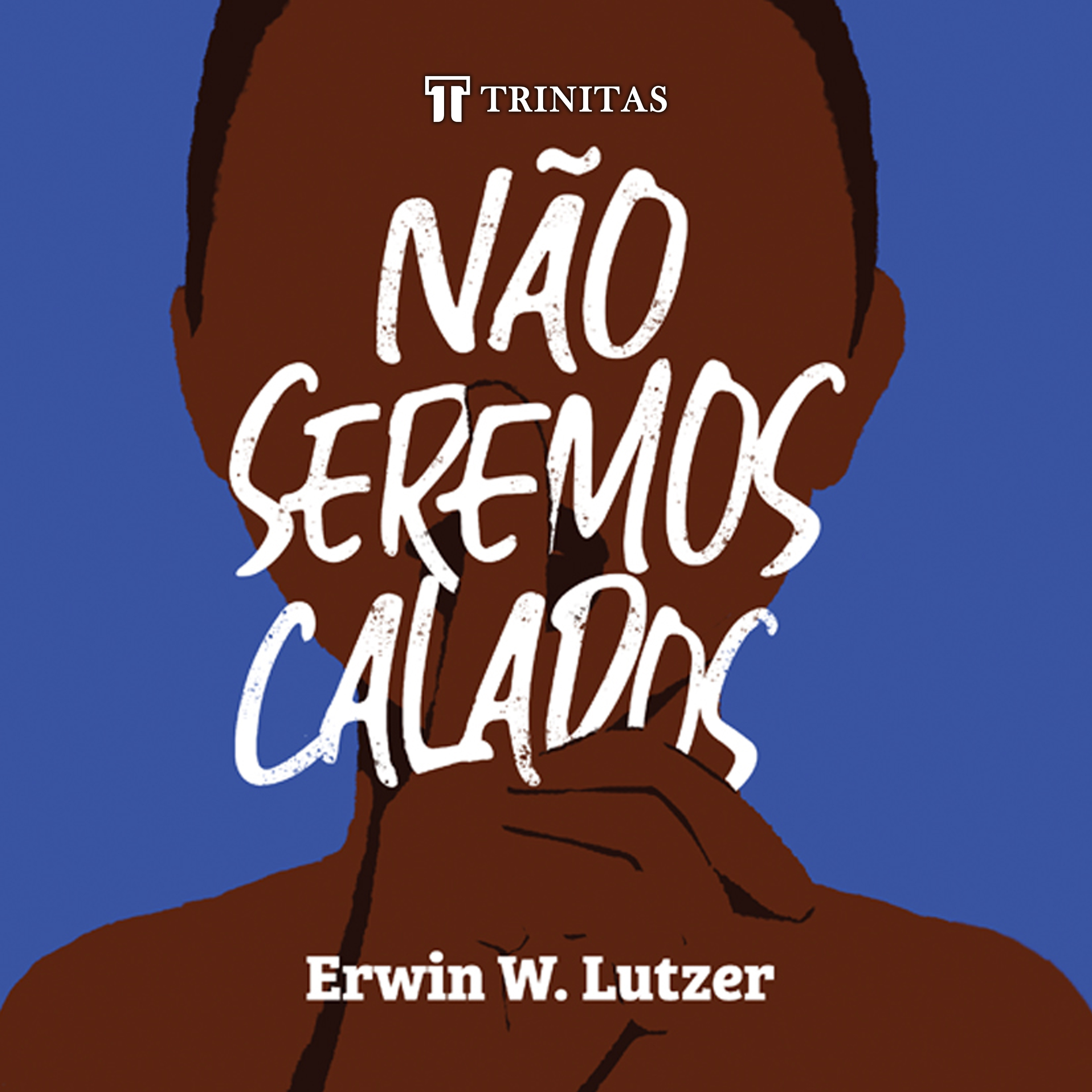 Não seremos calados