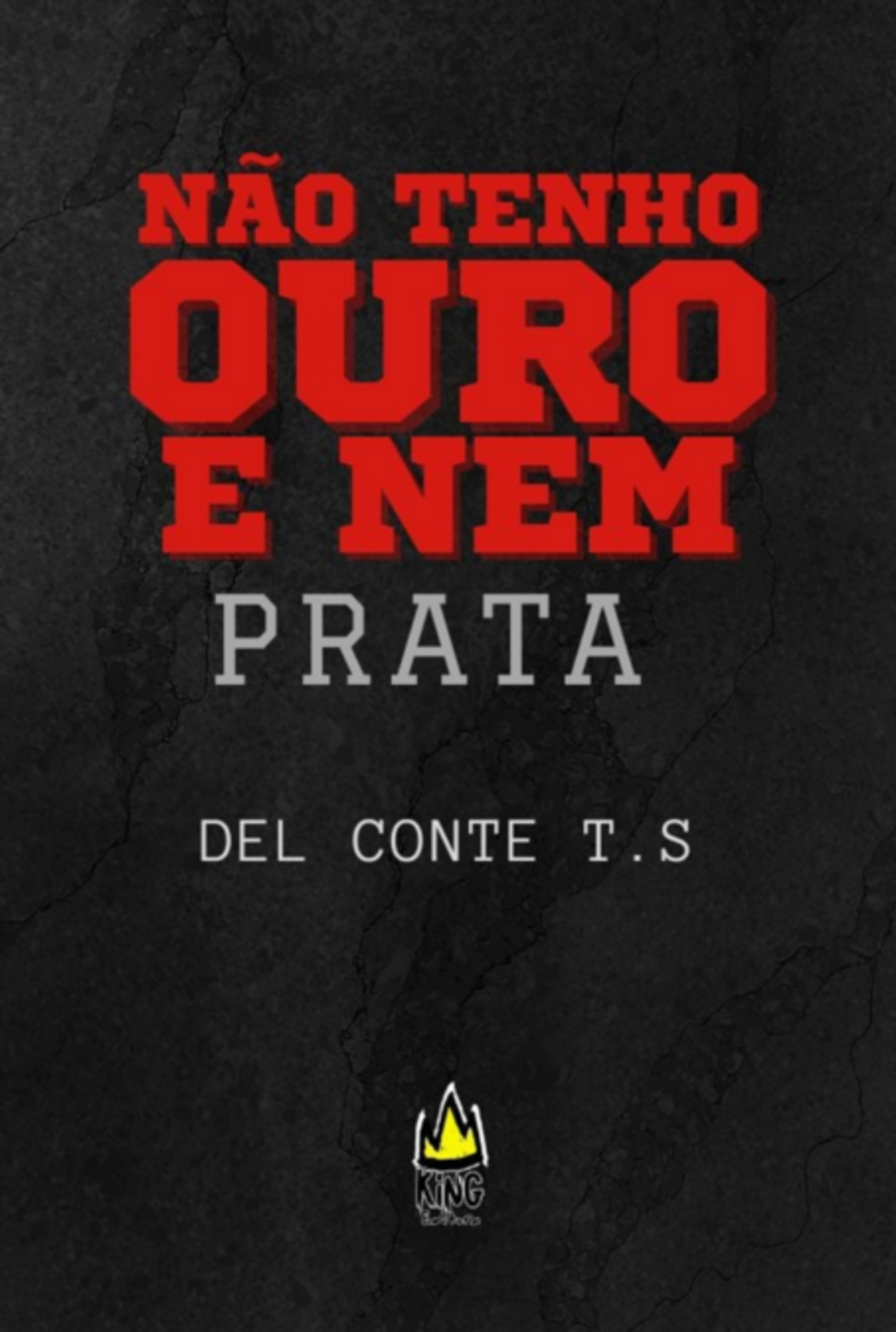Não Tenho Ouro Nem Prata