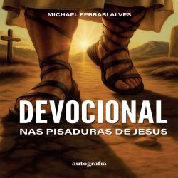 Nas Pisaduras de Jesus - Devocional