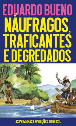 Náufragos, traficantes e degredados