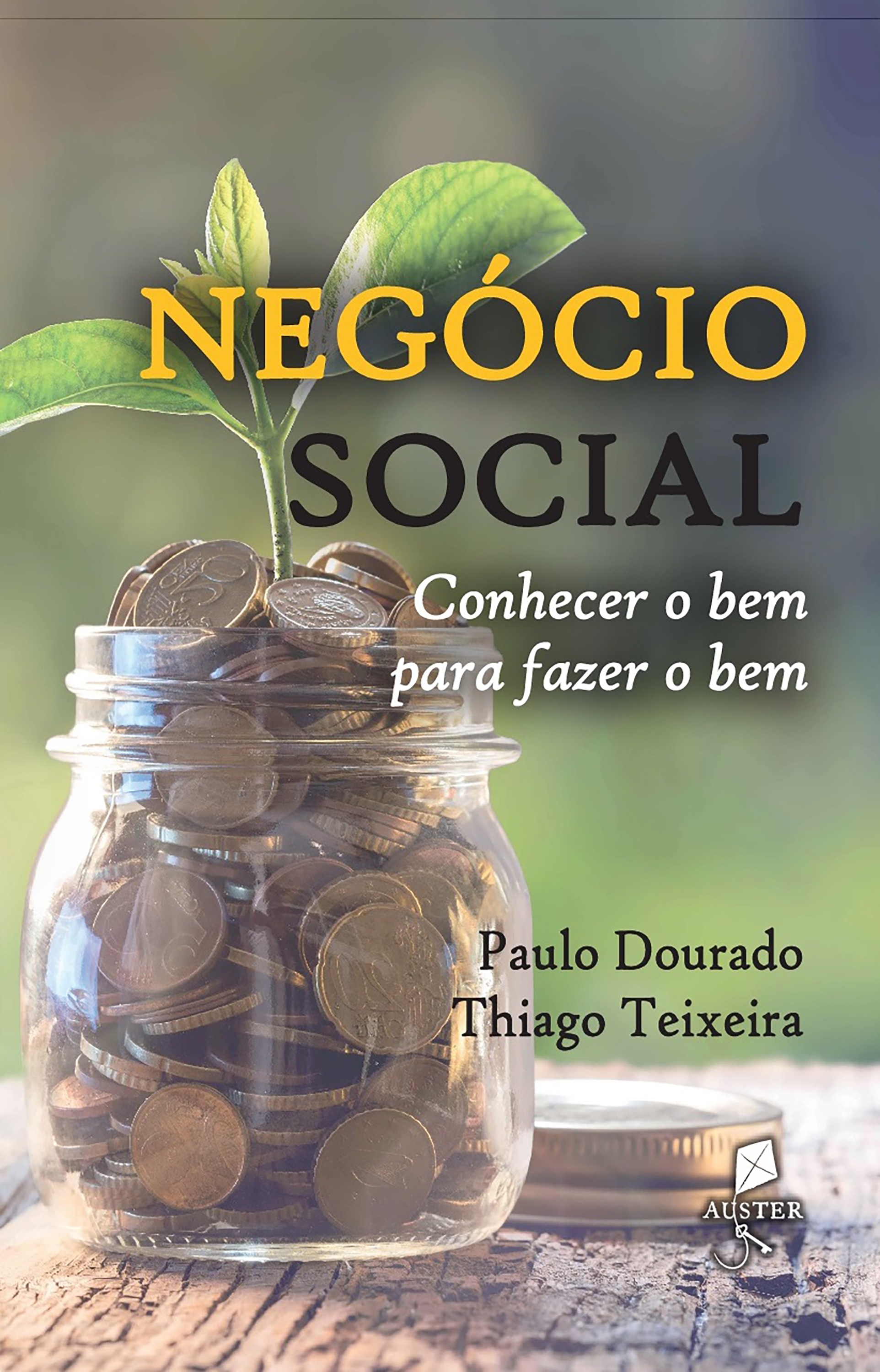 Negócio Social: conhecer o bem para fazer o bem