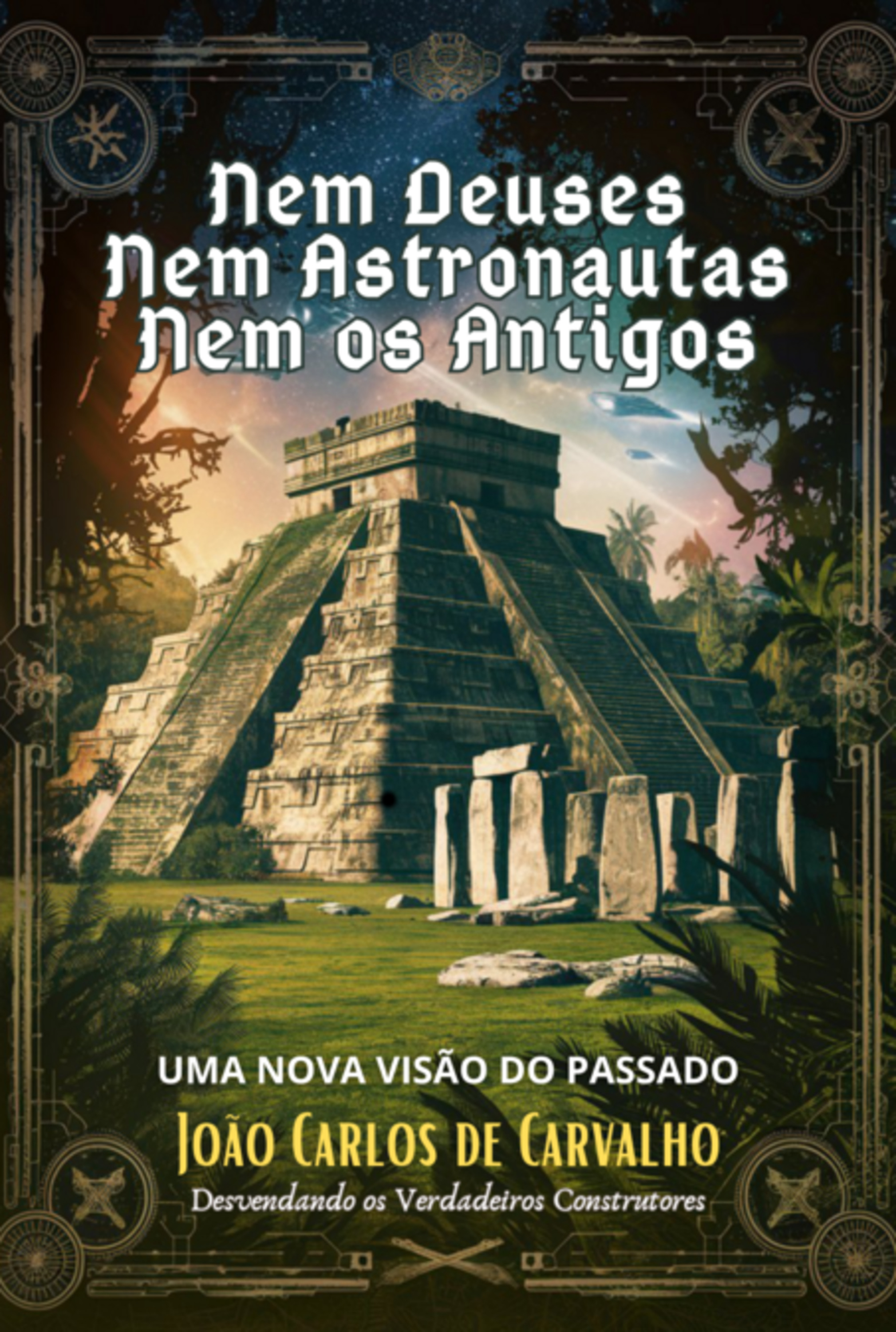 Nem Deuses, Nem Astronautas, Nem Os Antigos