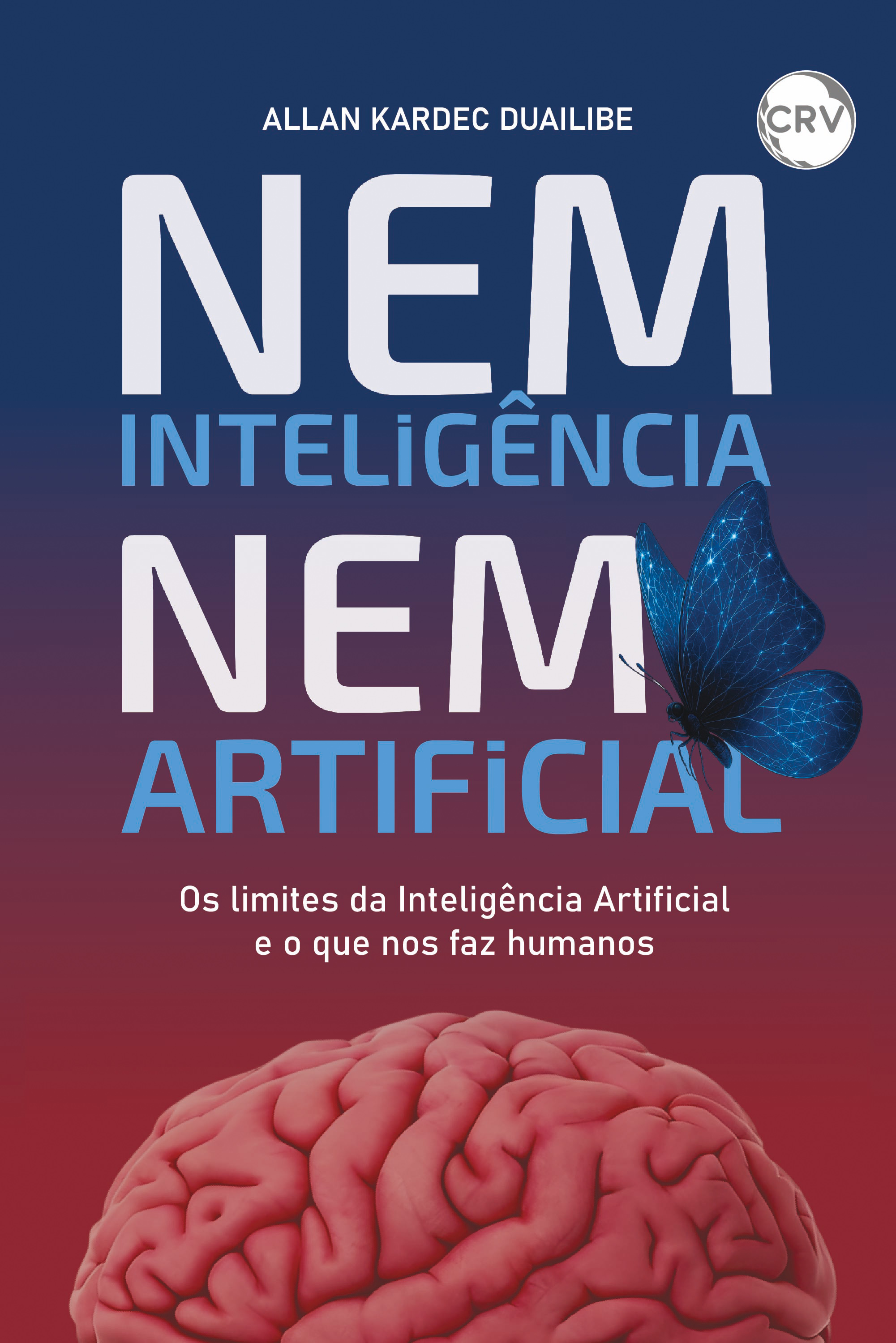 Nem inteligência nem artificial