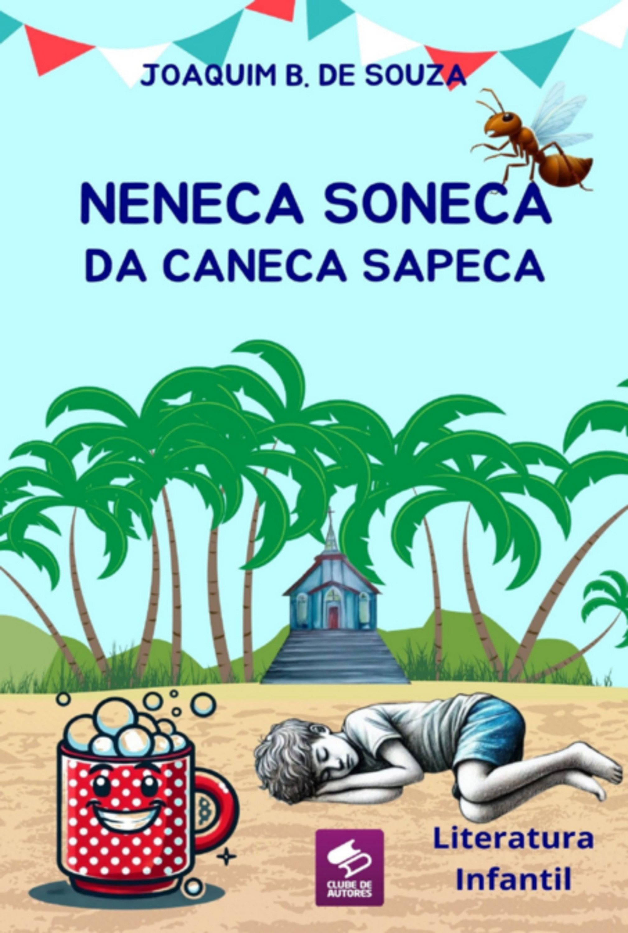 Neneca Soneca Da Caneca Sapeca