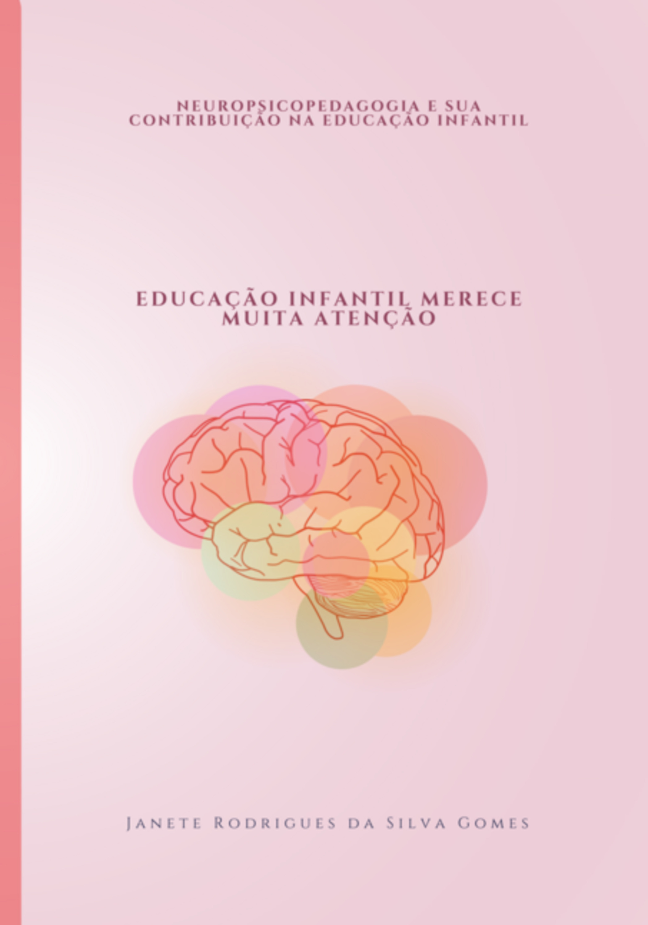 Neuropsicopedagogia E Sua Contribuição Na Educação Infantil