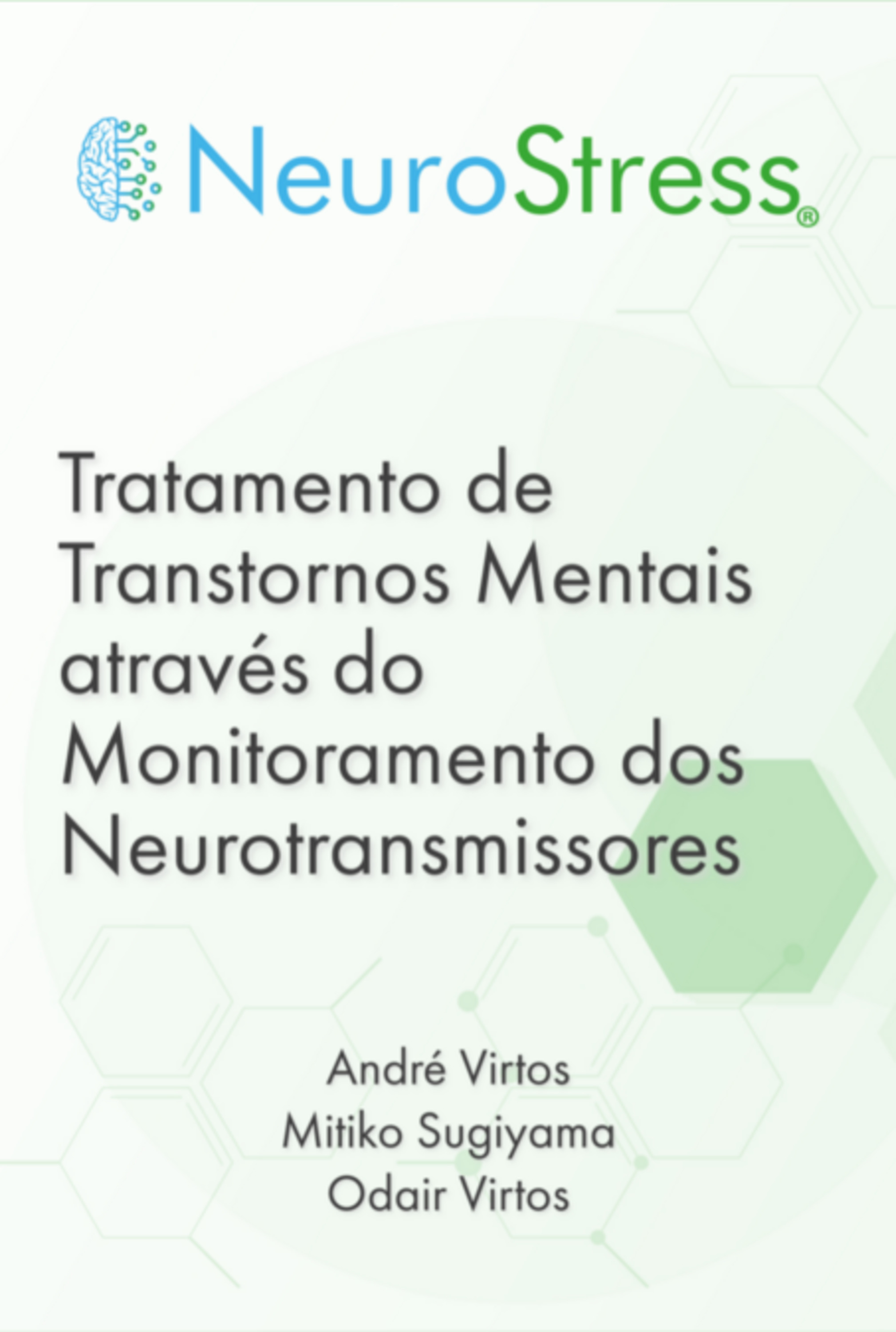 Neurostress: Tratamento De Transtornos Mentais Através Do Monitoramento Dos Neurotransmissores