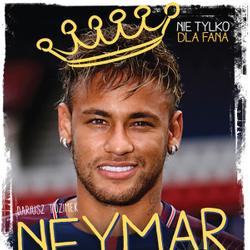 Neymar - Czarodziej futbolu