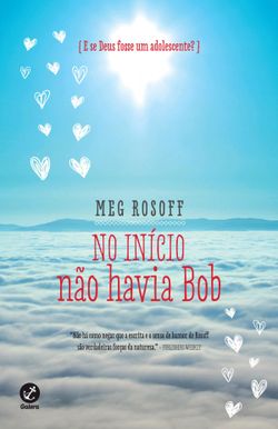 No início não havia Bob