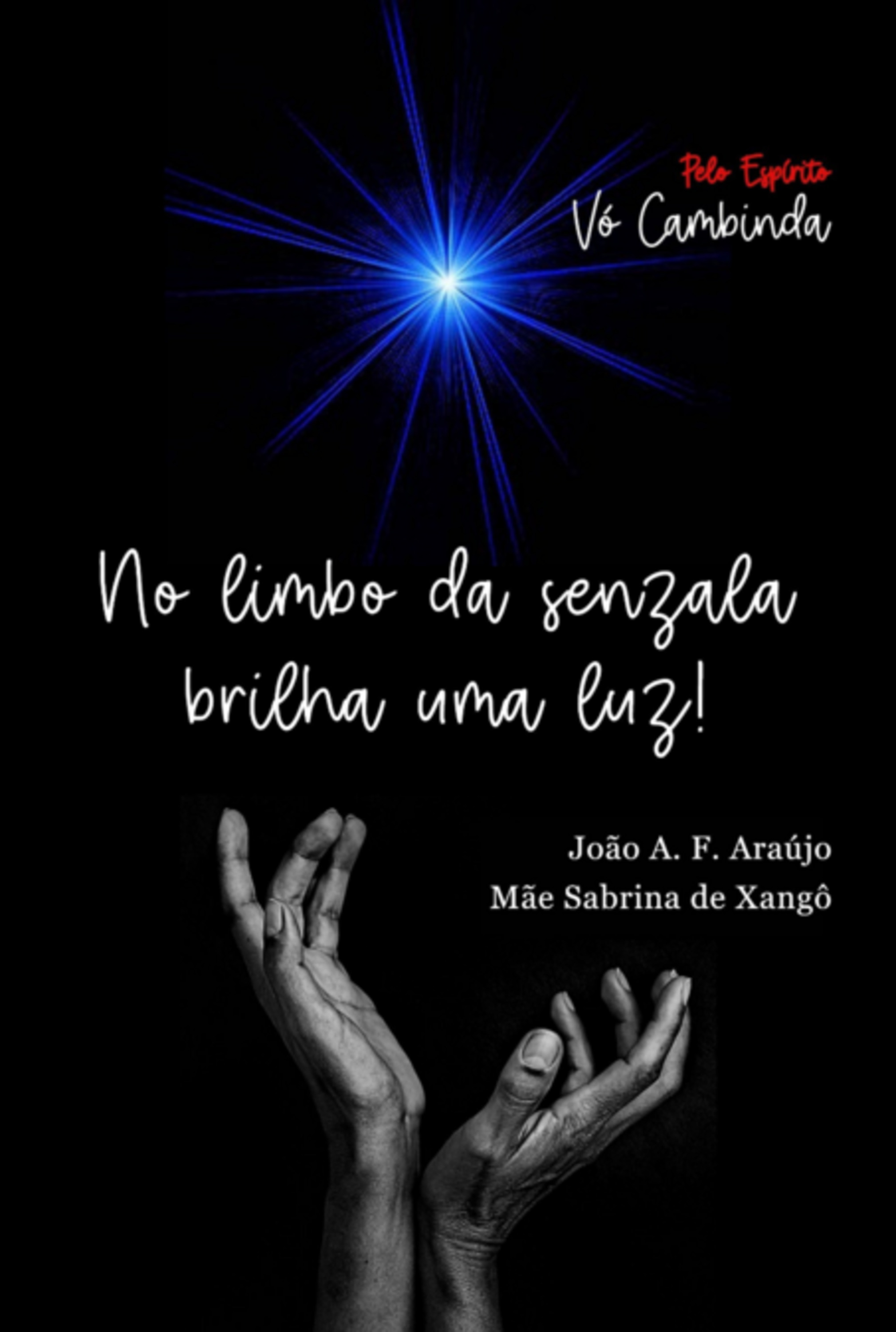 No Limbo Da Senzala Brilha Uma Luz!