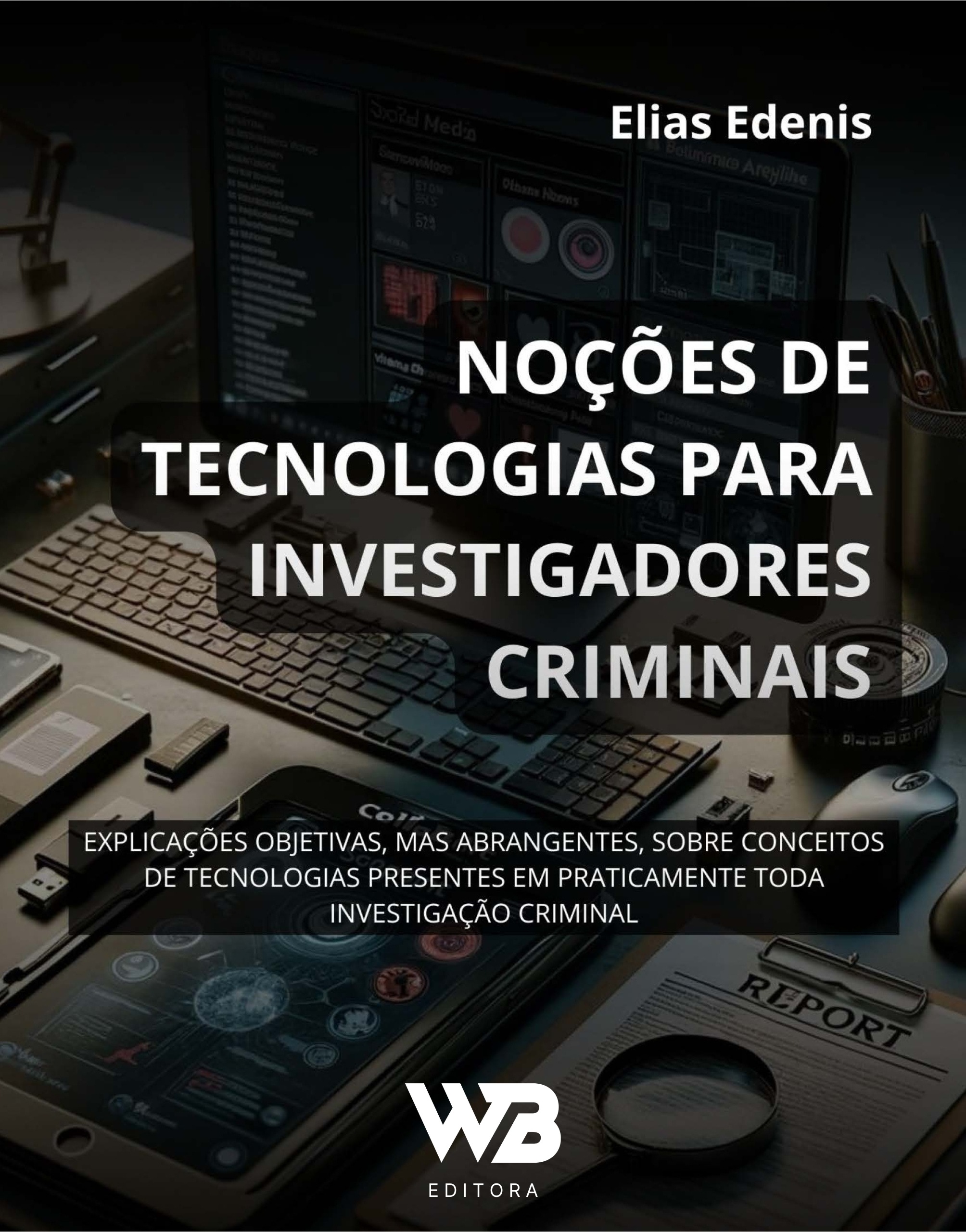 Noções de Tecnologias para Investigadores Criminais