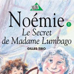 Noémie 01 - Le Secret de Madame Lumbago