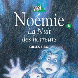 Noémie 08 - La Nuit des horreurs