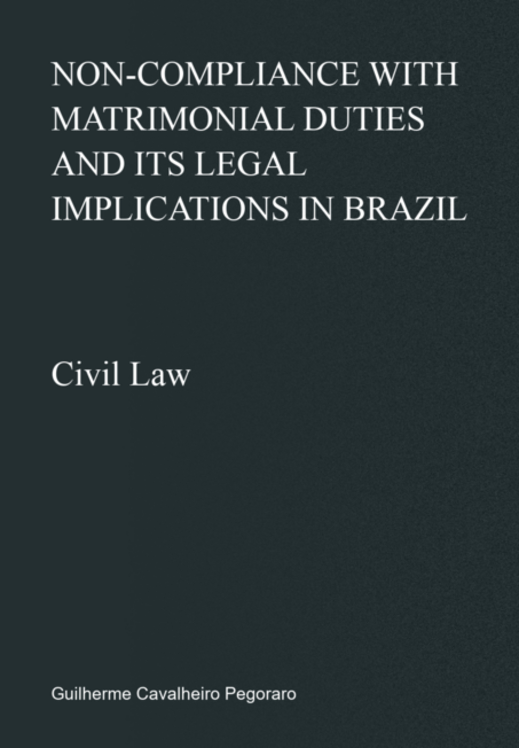 Non-compliance With Matrimonial Duties And Its Legal Implications In Brazil