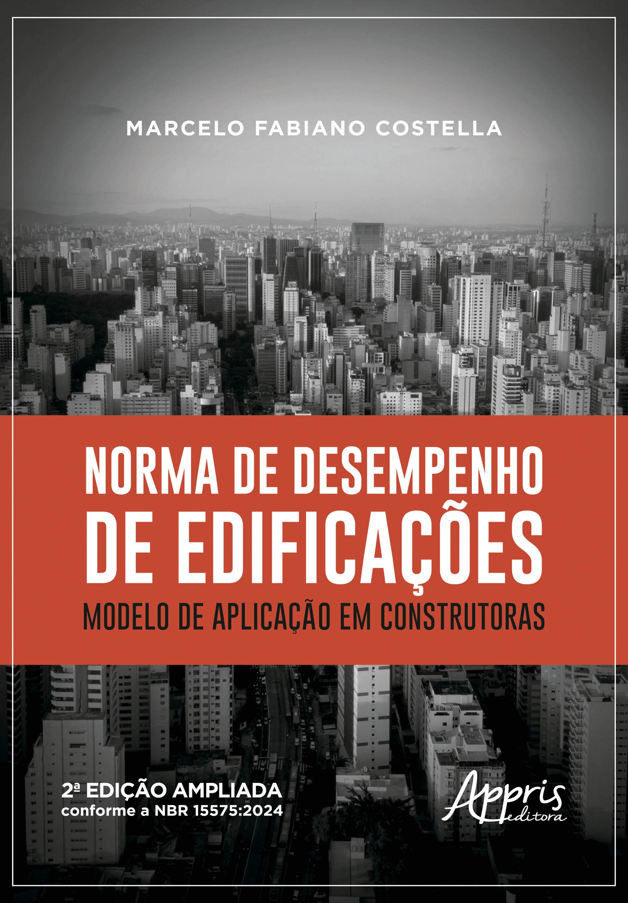 Norma de Desempenho de Edificações: Modelo de Aplicação em Construtoras