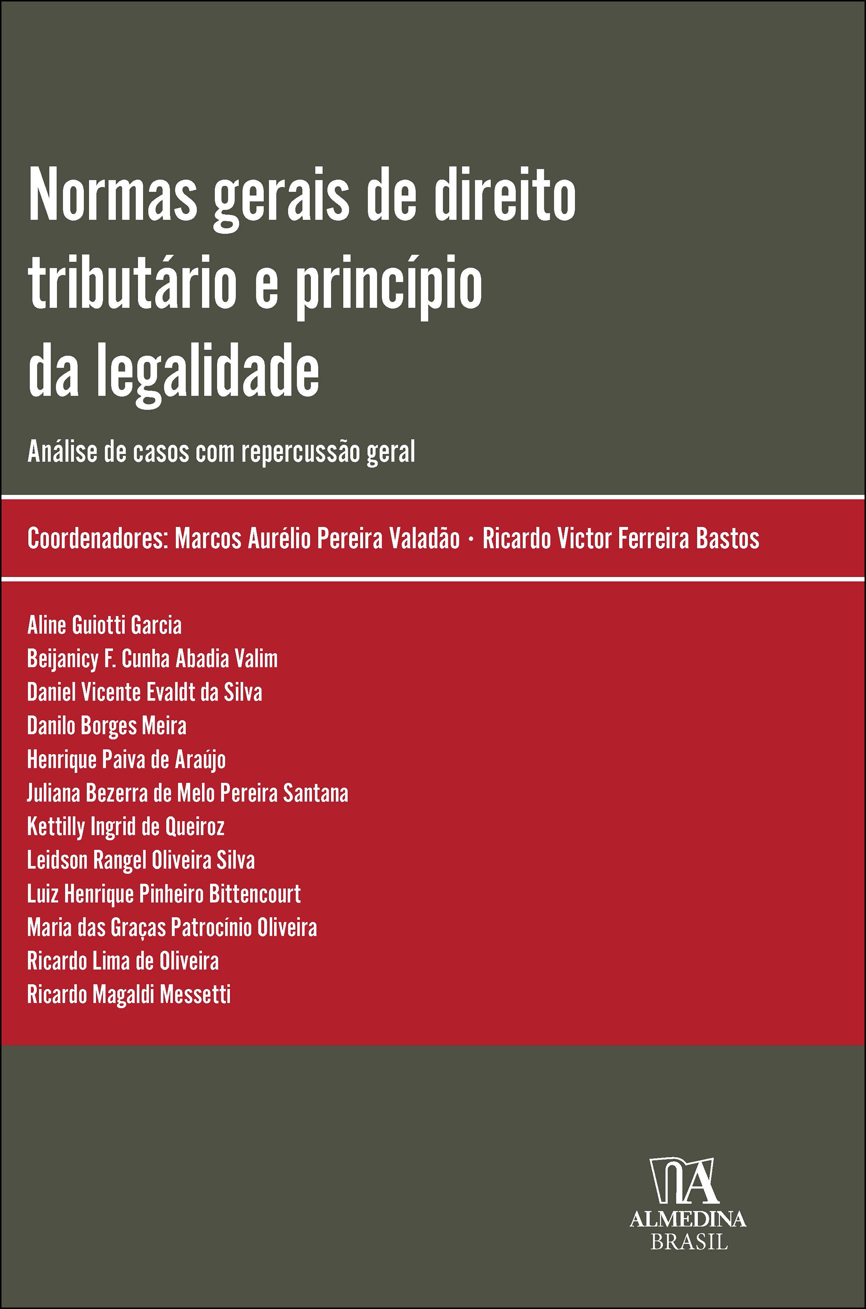Normas gerais de direito tributário e princípio da legalidade